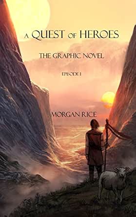 Amazon Com A Quest Of Heroes The Graphic Novel Episode 1 Graphic Novel Of The Sorcerer S Ring Ebook Rice Morgan Kindle Store Amazon Com A Quest Of Heroes The Graphic Novel Episode 1 Graphic Novel Of The Sorcerer S Ring Ebook Rice Morgan Kindle Store