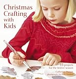 Christmas Crafting With Kids by 
