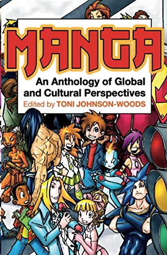 Manga: An Anthology of Global and Cultural Perspectives