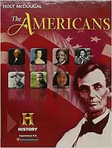 Holt Mcdougal The Americans Student Edition Beginnings To 1914 2015 Holt Mcdougal 9780544127616 Amazon Com Books