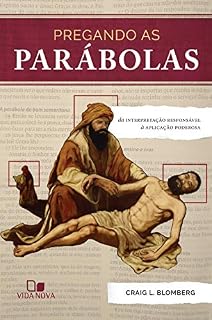 Livro Pregando as parábolas: Da interpretação responsável à aplicação poderosa