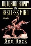 Autobiography of a Restless Mind: Reflections on the Human Condition Volume 2