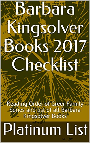 Barbara Kingsolver Books 2017 Checklist: Reading Order of Greer Family Series and list of all Barbara Kingsolver Books
