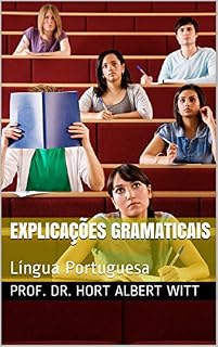 Livro EXPLICAÇÕES GRAMATICAIS: Língua Portuguesa