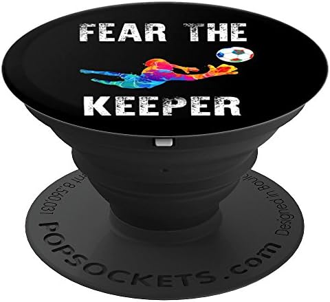 Fear The Keeper Soccer Goalie Football Goalkeeper PopSockets Grip and Stand for Phones and Tablets
