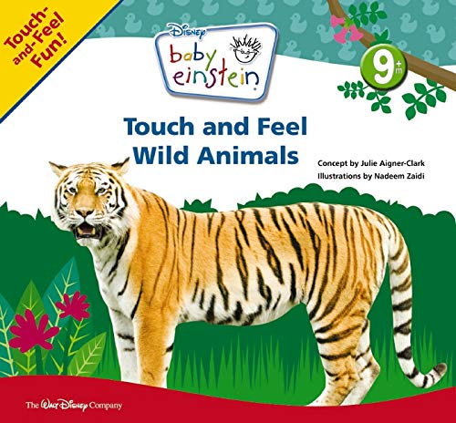 Touch And Feel Wild Animals Baby Einstein Aigner Clark Julie Zaidi Nadeem Amazon Com Books