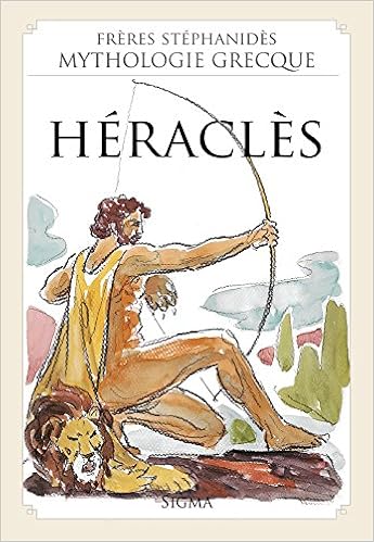 Amazon Fr 3 Heracles Mythologie Grecque Des Freres Stephanides Menelaos Stephanides Menelaos Stephanides Yannis Stephanides Livres