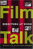 "Film Talk Directors at Work" av Wheeler Winston Dixon