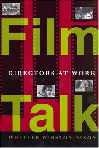 "Film Talk - Directors at Work" av Wheeler Winston Dixon