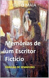 Livro Memórias de um Escritor Fictício: Fábulas de Semáforo (Asterisk Education Livro 5)