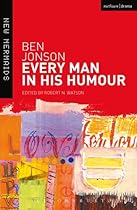 Every Man in His Humour (New Mermaids)