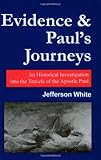 Evidence and Paul's Journeys by Jefferson White