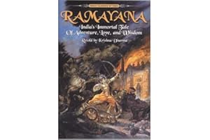 Ramayana: India's Immortal Tale of Adventure, Love and Wisdom: India's Immortal Tale of Adventure, Love, and Wisdom