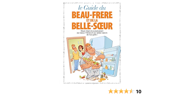 Les Guides En Tome 13 Le Beau Frere Et La Belle Soeur Les Guides En 13 French Edition Tybo Goupil Jacky Amazon Com Books