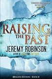 "Raising the Past (Origins Edition)" av Jeremy Robinson