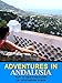 Adventures in Andalusia: Top 10 Destinations in Southern SPAIN