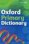 Oxford Primary Dictionary (2007 edition) Revised Edition by Delahunty, Andrew published by OUP Oxford (2007)