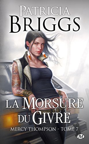 F.R.E.E Mercy Thompson, Tome 7 : La morsure du givre Z.I.P