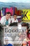 Bogota! A Hidden Gem guide to Surgical Tourism by 