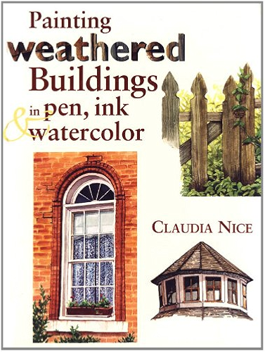 Download Painting Weathered Buildings in Pen, Ink & Watercolor (English Edition) PDF