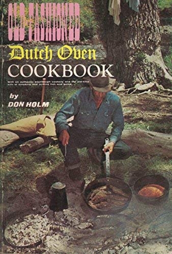 Old-Fashioned Dutch Oven Cookbook Old-Fashioned Dutch Oven Cookbook