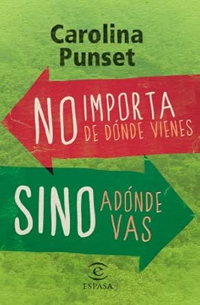 No importa de dónde vienes, sino adónde vas eBook: Bannell ...