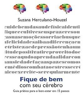 Livro Fique de bem com seu cérebro: Guia prático para o bem-estar em 15 passos