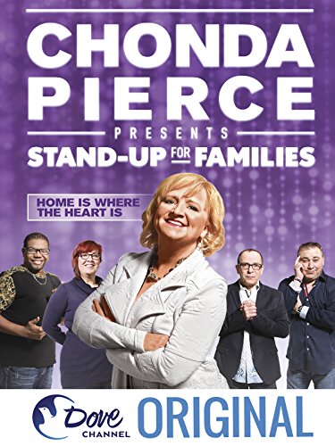 Chonda Pierce Presents: Stand Up for Families – Home Is Where The Heart Is