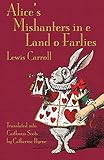 Alice's Mishanters in e Land o Farlies: Alice's Adventures in Wonderland in Caithness Scots (Scots Edition)