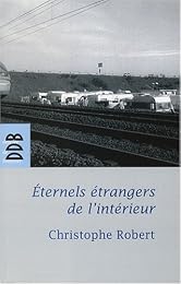 Éternels étrangers de l'intérieur ?