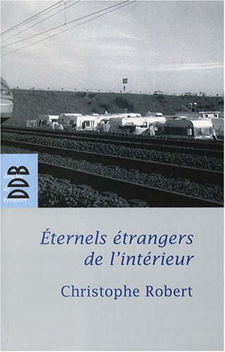 Éternels étrangers de l'intérieur ?