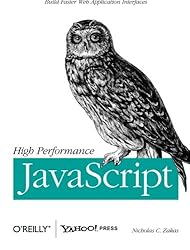 High Performance JavaScript: Build Faster Web Application Interfaces