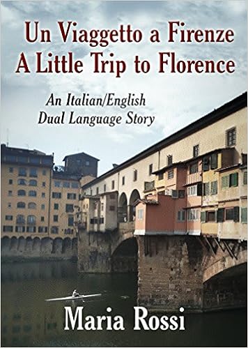 Un Viaggetto a Firenze / A Little Trip to Florence