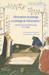 Inhumations de prestige ou prestige de l'inhumation ?