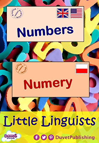 Numbers / Numery: Little Linguists: English / Polish, Angielski / Polski