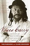Voices Carry: Behind Bars and Backstage during China's Revolution and Reform (Asian Voices) by Ying Ruocheng, Claire Conceison