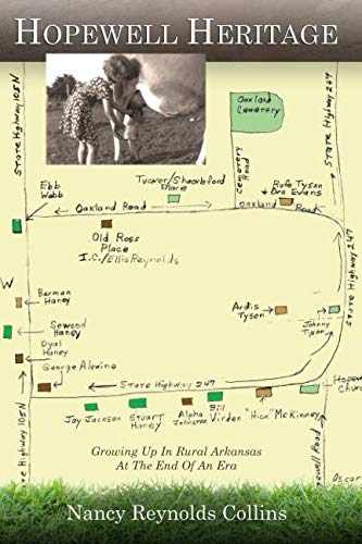 Hopewell Heritage: Growing Up In Rural Arkansas At The End Of An Era by Nancy Reynolds Collins