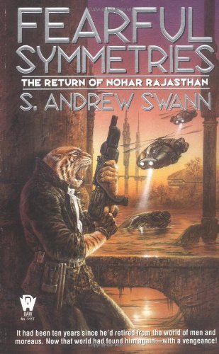 Fearful Symmetries: The Return of Nohar Rajasthan (Moreau, Bk. 4)