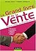 Le Grand livre de la Vente (French Edition) by