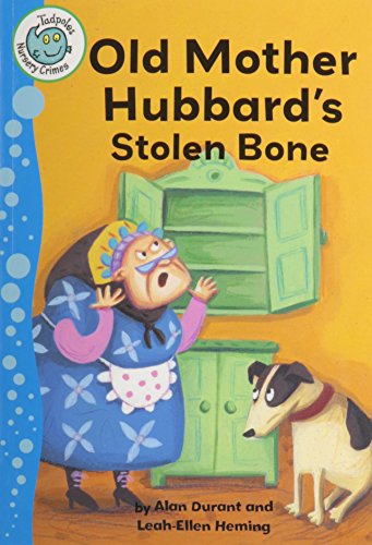 Old Mother Hubbard's Stolen Bone (Start Reading: Nursery Crimes)