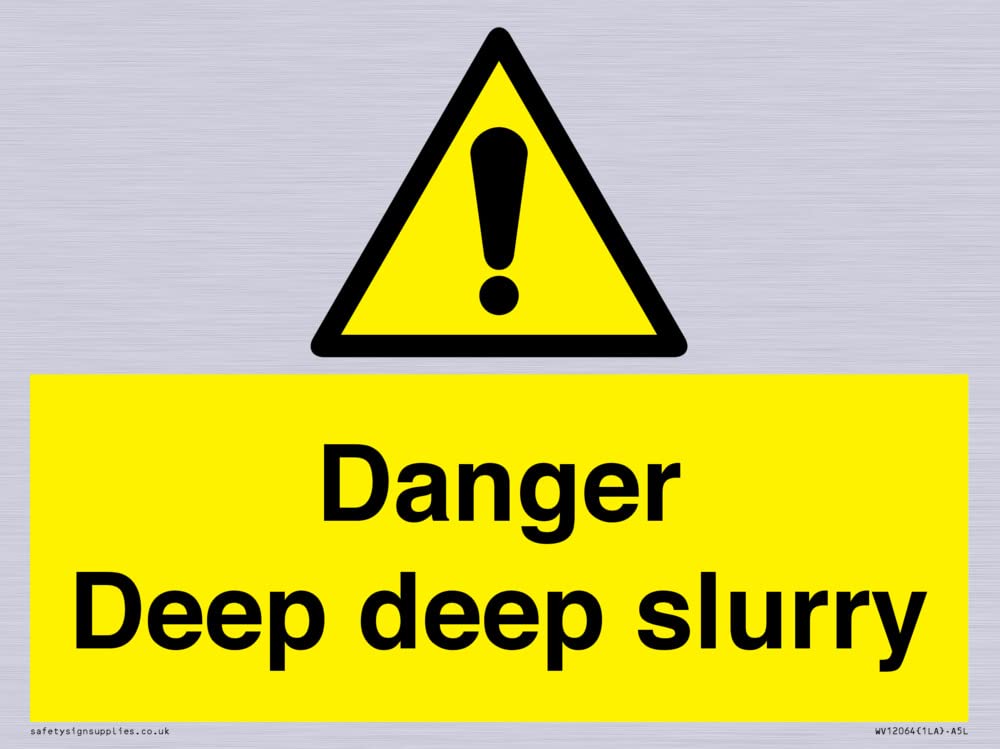 Danger Deep deep slurry Sign - 200x150mm - A5L