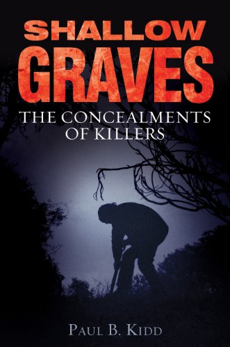 Shallow Graves: The Concealments of Killers