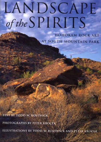 Landscape of the Spirits: Hohokam Rock Art at South Mountain Park