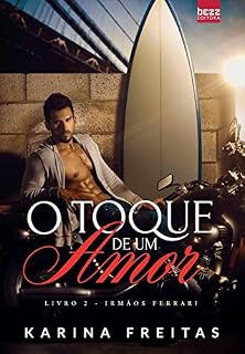 Livro O toque de um amor: Irmãos Ferrari