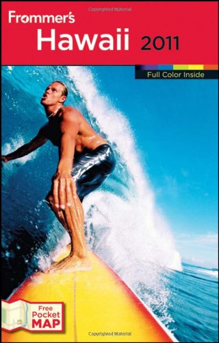 Frommer's Hawaii 2011 (Frommer's Color Complete) by Jeanette Foster