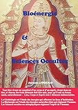 Bioénergie et Sciences Occultes (French Edition) by Jacques Largeaud