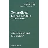Generalized Linear Models (Chapman &amp; Hall/CRC Monographs on Statistics and Applied Probability)