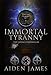 Immortal Tyranny (The Judas Chronicles Book 5)