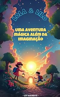 Livro Lola & Lilo: Uma Aventura Mágica Além da Imaginação