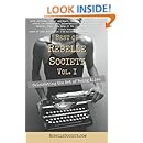 Best of Rebelle Society, Volume I: Celebrating the Art of Being Alive (Volume 1)